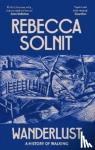 Solnit, Rebecca (Y) - Wanderlust
