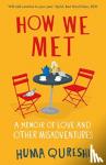 Qureshi, Huma - How We Met