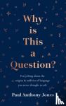 Jones, Paul Anthony - WHY IS THIS A QUESTION?