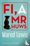 Mared Lewis - Fi a Mr Huws