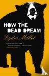 Millet, Lydia - How the Dead Dream