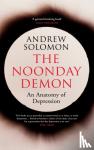 Andrew Solomon - The Noonday Demon
