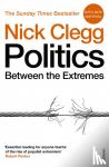 Clegg, Nick - Politics - Between the Extremes