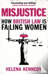 Kennedy, Helena - Misjustice