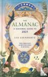 Leendertz, Lia - The Almanac - A Seasonal Guide to 2021