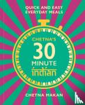 Makan, Chetna - Chetna's 30-minute Indian - Quick and easy everyday meals