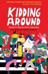 Murphy, Dervla - Kidding Around - Tales of Travel with Children