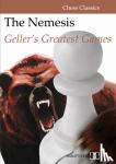 Efim Geller - The Nemesis