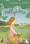 Porter, Eleanor H. - Pollyanna