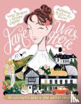 Jacobsen, Nicole, Dayton, Devynn, Nilson, Lexi K. - Jane Was Here - An Illustrated Guide to Jane Austen's England