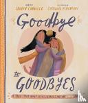 Chandler, Lauren - Goodbye to Goodbyes Storybook - A True Story About Jesus, Lazarus, and an Empty Tomb