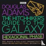 Colfer, Eoin, Adams, Douglas - The Hitchhiker's Guide to the Galaxy: Hexagonal Phase