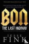 Fink, Jesse - Bon: The Last Highway