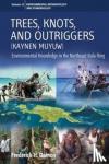 Frederick H. Damon - Trees, Knots, and Outriggers - Environmental Knowledge in the Northeast Kula Ring
