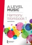 Benham, Hugh - A Level Music Harmony Workbook 1