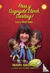 Mari George, Rhodri Owen, Lucy Owen - Cyfres Amdani: Pass y Sugnydd Llwch Darling