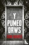 Hughes, Sion - Pumed Drws, Y