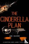 Silver, Abi - The Cinderella Plan - A legal thriller with a topical AI twist