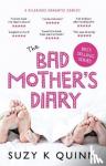 Quinn, Suzy K - The Bad Mother's Diary