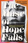 Fraser, Alan Kane - The Muse of Hope Falls - Everyone Took a Piece of Christie, Now She Needs Something Back