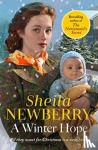 Everett, Sheila, Newberry, Sheila - A Winter Hope - A heartwarming wintry World War II story from the much-loved saga author