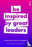 Price, Alison, Price, David - A Practical Guide to Leadership