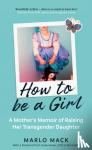 Mack, Marlo - How to be a Girl