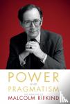 Malcolm Rifkind - Power and Pragmatism