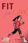 Dale, Elizabeth, Dale Elizabeth - Fit for Love