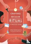 Gordon-Lennox, Jeltje - Crafting Secular Ritual