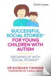 Timmins, Siobhan - Successful Social Stories (TM) for Young Children with Autism