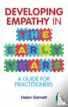 Helen Garnett - Developing Empathy in the Early Years