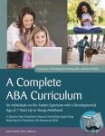 Turnbull, Carolline, Knapp, Julie - A Complete ABA Curriculum for Individuals on the Autism Spectrum with a Developmental Age of 7 Years Up to Young Adulthood