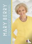 Berry, Mary - Mary Berry: Foolproof Cooking