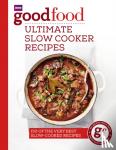 Good Food Guides - Good Food: Ultimate Slow Cooker Recipes