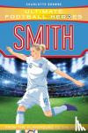 Browne, Charlotte - Smith (Ultimate Football Heroes - the No. 1 football series)