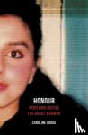 Goode, Caroline - Honour - Achieving Justice for Banaz Mahmod