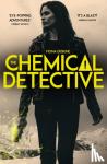 Erskine, Fiona - The Chemical Detective - SHORTLISTED FOR THE SPECSAVERS DEBUT CRIME NOVEL AWARD, 2020