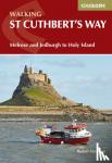 Abraham, Rudolf - Walking St Cuthbert's Way - Melrose and Jedburgh to Holy Island