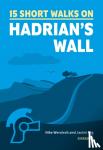 Richards, Mark - Short Walks Hadrian's Wall