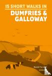 Turnbull, Ronald - 15 Short Walks in Dumfries and Galloway
