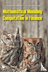 Cornelius W. (Delft Univ of Tech the Netherlands & Centrum Wiskunde & Informatica (Cwi) the Netherlands) Oosterlee, Lech A. (Delft Univ of Tech the Netherlands) Grzelak - Mathematical Modeling And Computation In Finance: With Exercises And Python And Matlab Computer Codes - With Exercises and Python and MATLAB Computer Codes