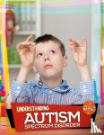 Duhig, Holly - Understanding Autism Spectrum Disorder