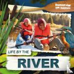 Duhig, Holly - Life by the River