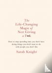 Knight, Sarah - The Life-Changing Magic of Not Giving a F**k - Gift Edition