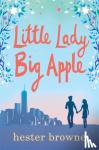 Browne, Hester - Little Lady, Big Apple