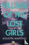 Agustin Martinez - Village of the Lost Girls