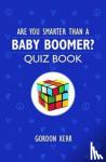 Kerr, Gordon - Are You Smarter Than a Baby Boomer?