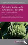  - Achieving Sustainable Cultivation of Bananas Volume 1 - Cultivation Techniques