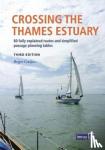 Imray, Roger, Gaspar - Imray Crossing the Thames Estuary